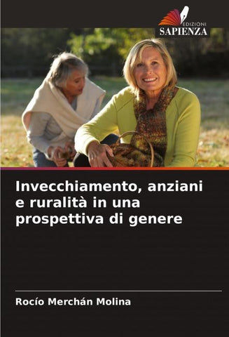 Invecchiamento, anziani e ruralità in una prospettiva di genere