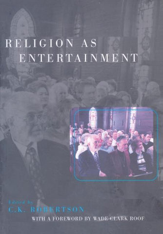 Religion as Entertainment