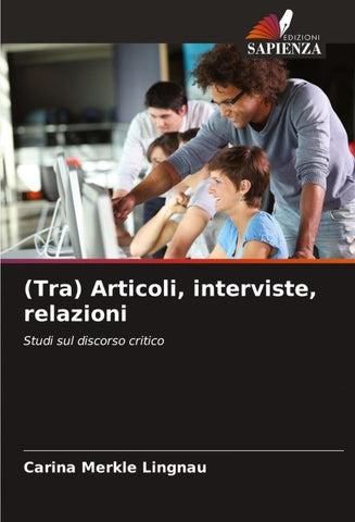 (Tra) Articoli, interviste, relazioni