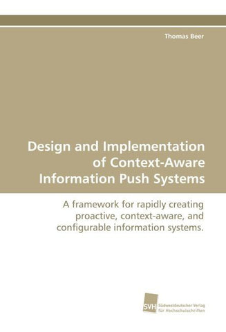 Design and Implementation of Context-Aware Information Push Systems
