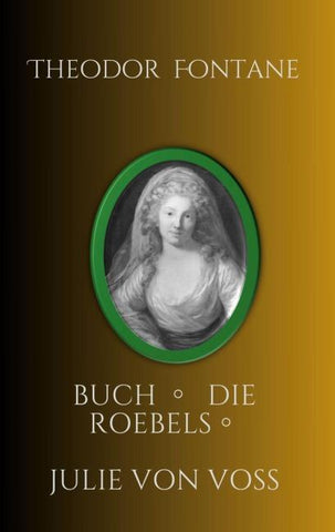 Julie von Voß, Die Röbels, Buch
