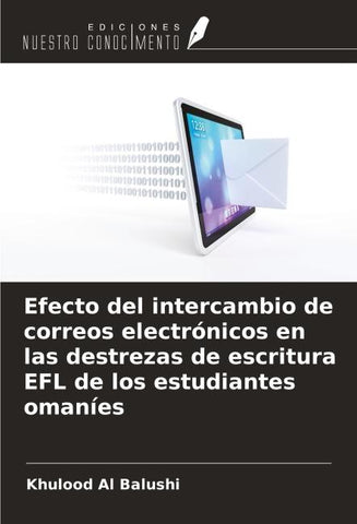 Efecto del intercambio de correos electrónicos en las destrezas de escritura EFL de los estudiantes omaníes