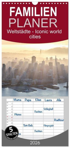 Familienplaner 2026 - Weltstädte - Iconic world cities mit 5 Spalten (Wandkalender, 21 x 45 cm) CALVENDO