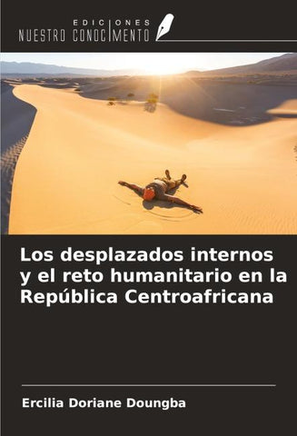 Los desplazados internos y el reto humanitario en la República Centroafricana