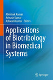 Applications of Biotribology in Biomedical Systems