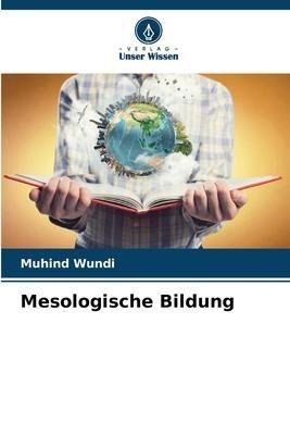 Mesologische Bildung