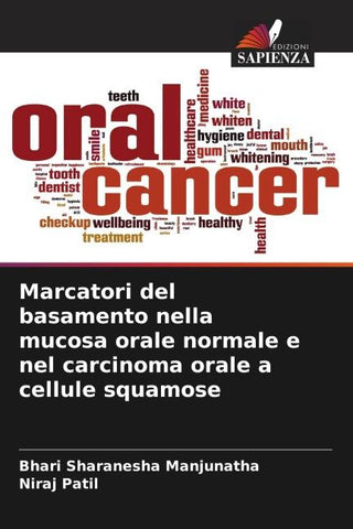 Marcatori del basamento nella mucosa orale normale e nel carcinoma orale a cellule squamose