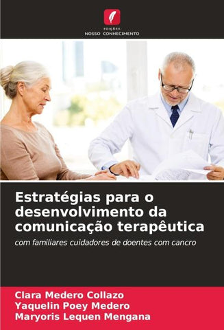 Estratégias para o desenvolvimento da comunicação terapêutica