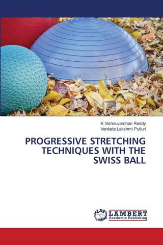 PROGRESSIVE STRETCHING TECHNIQUES WITH THE SWISS BALL