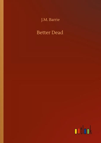 Better Dead