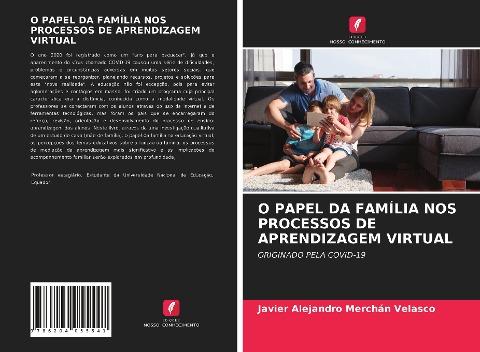 O PAPEL DA FAMÍLIA NOS PROCESSOS DE APRENDIZAGEM VIRTUAL