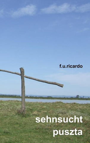 Sehnsucht Puszta