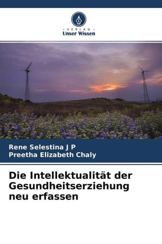 Die Intellektualität der Gesundheitserziehung neu erfassen