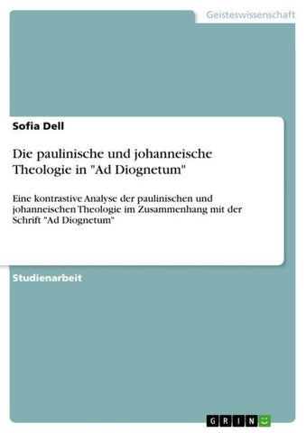 Die paulinische und johanneische Theologie in "Ad Diognetum"