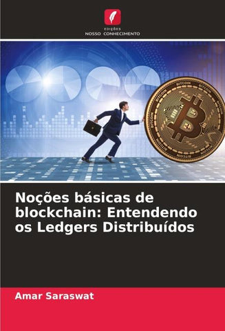 Noções básicas de blockchain: Entendendo os Ledgers Distribuídos