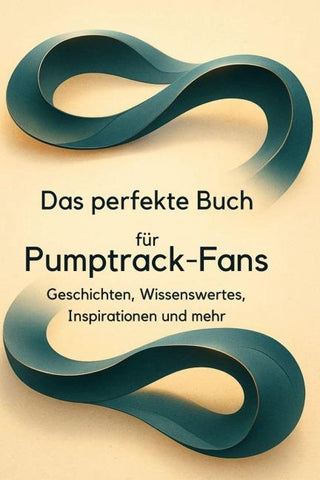 Das perfekte Buch für Pumptrack-Fans