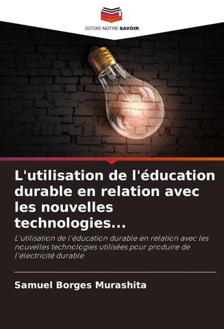 L'utilisation de l'éducation durable en relation avec les nouvelles technologies...