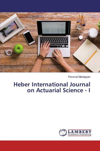 Heber International Journal on Actuarial Science - I