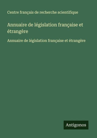 Annuaire de législation française et étrangère