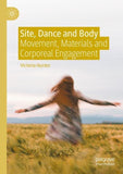 Site, Dance and Body