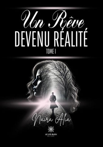Un rêve devenu réalité