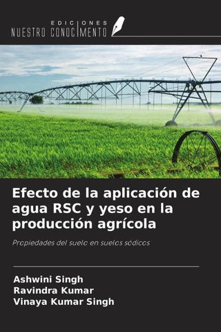 Efecto de la aplicación de agua RSC y yeso en la producción agrícola