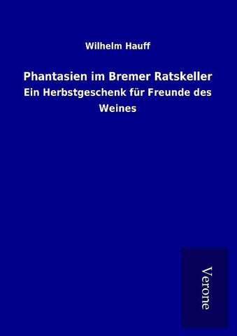 Phantasien im Bremer Ratskeller