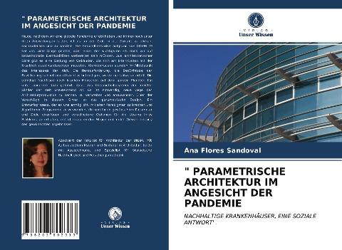 " PARAMETRISCHE ARCHITEKTUR IM ANGESICHT DER PANDEMIE