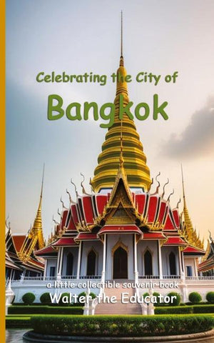 Celebrating the City of Bangkok