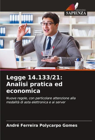 Legge 14.133/21: Analisi pratica ed economica