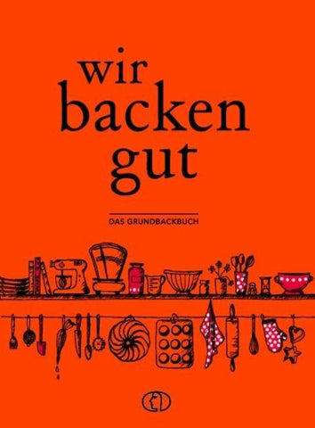 Wir backen gut