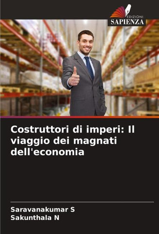 Costruttori di imperi: Il viaggio dei magnati dell'economia