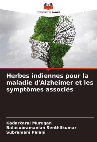 Herbes indiennes pour la maladie d'Alzheimer et les symptômes associés