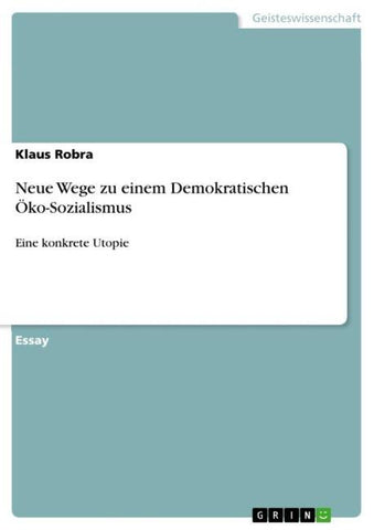 Neue Wege zu einem Demokratischen Öko-Sozialismus
