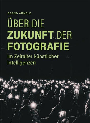 Über die Zukunft der Fotografie