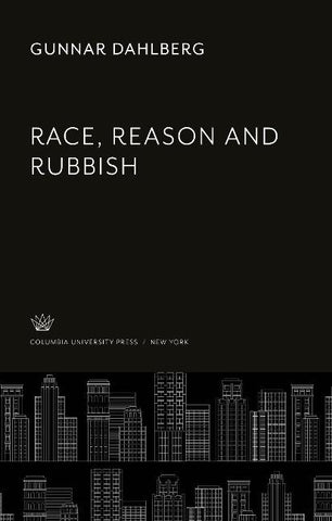 Race, Reason and Rubbish