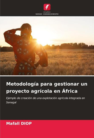 Metodología para gestionar un proyecto agrícola en África