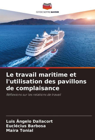 Le travail maritime et l'utilisation des pavillons de complaisance