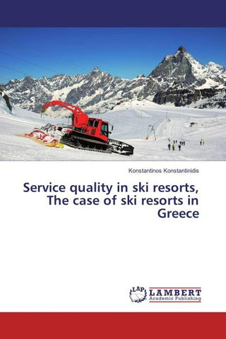 Service quality in ski resorts, The case of ski resorts in Greece
