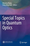 Special Topics in Quantum Optics