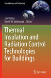 Thermal Insulation and Radiation Control Technologies for Buildings