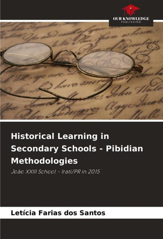 Historical Learning in Secondary Schools - Pibidian Methodologies