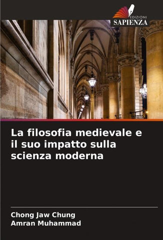 La filosofia medievale e il suo impatto sulla scienza moderna
