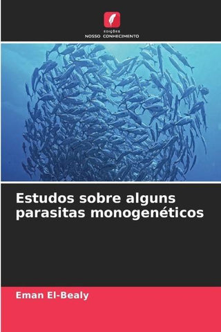 Estudos sobre alguns parasitas monogenéticos