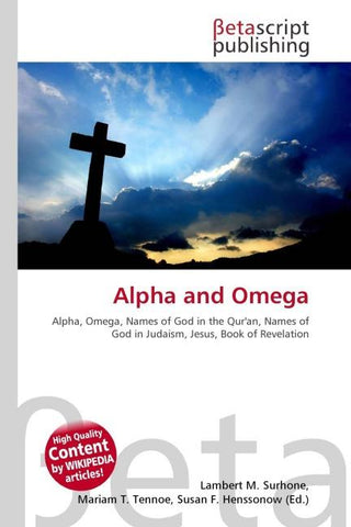 Alpha and Omega