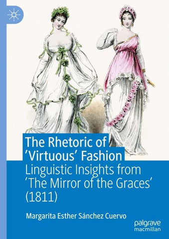 The Rhetoric of ‘Virtuous’ Fashion