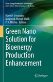 Green Nano Solution for Bioenergy Production Enhancement