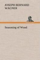 Seasoning of Wood