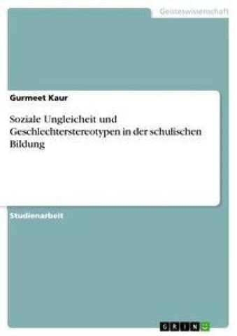 Soziale Ungleicheit und Geschlechterstereotypen in der schulischen Bildung