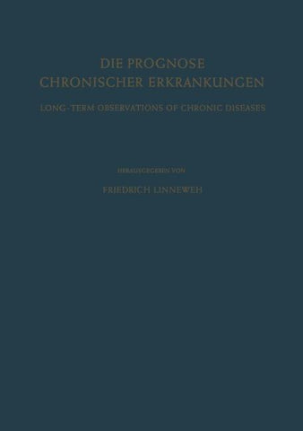Die Prognose Chronischer Erkrankungen / Long-Term Observations of Chronic Diseases